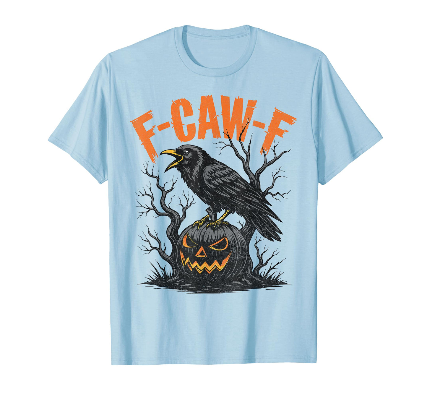 Fcawf Crow Shirt F-Caw-F Black Bird Halloween Men Women T-Shirt
