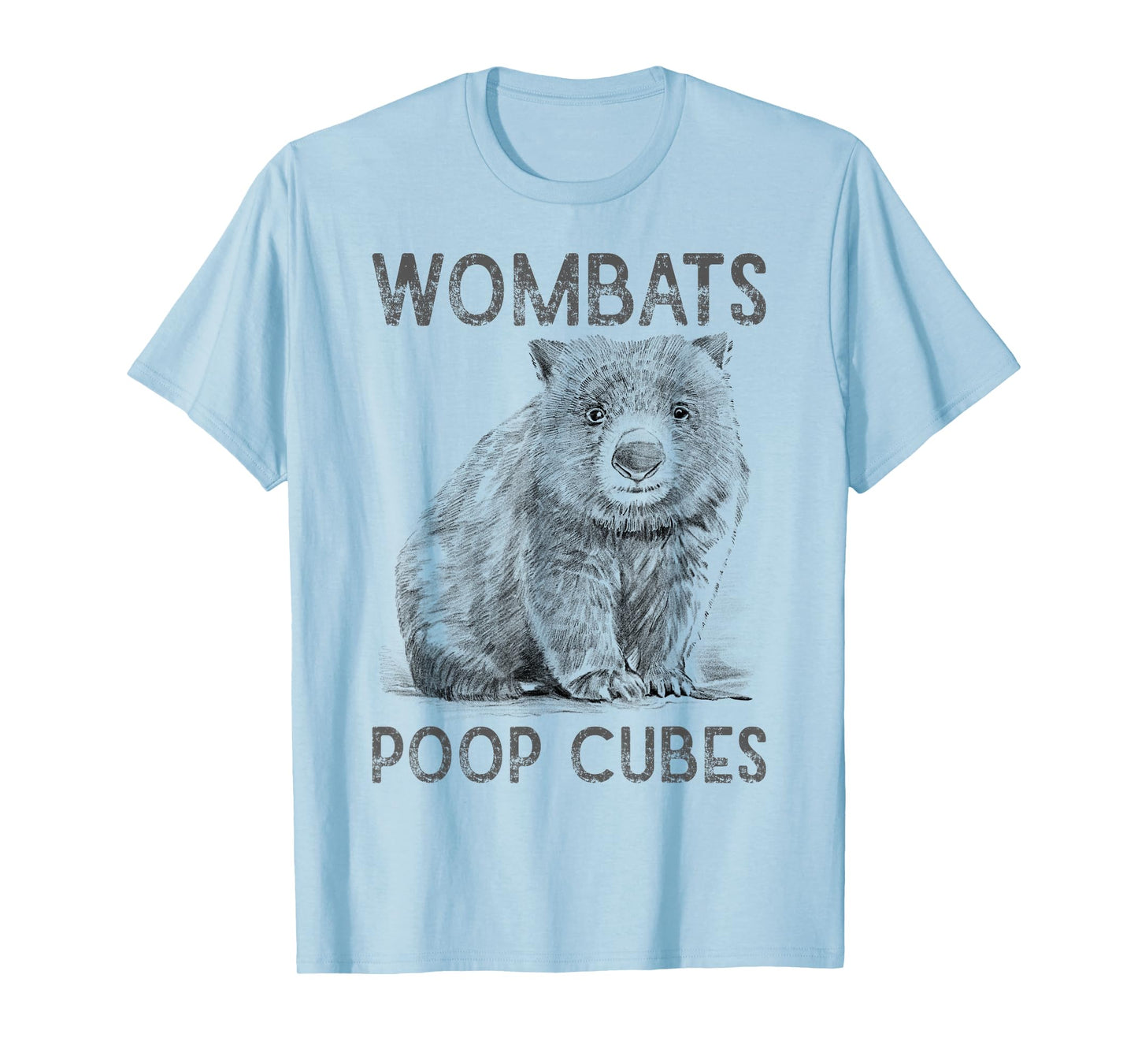 Wombats Poop Cubes For A Wombats Lover T-Shirt