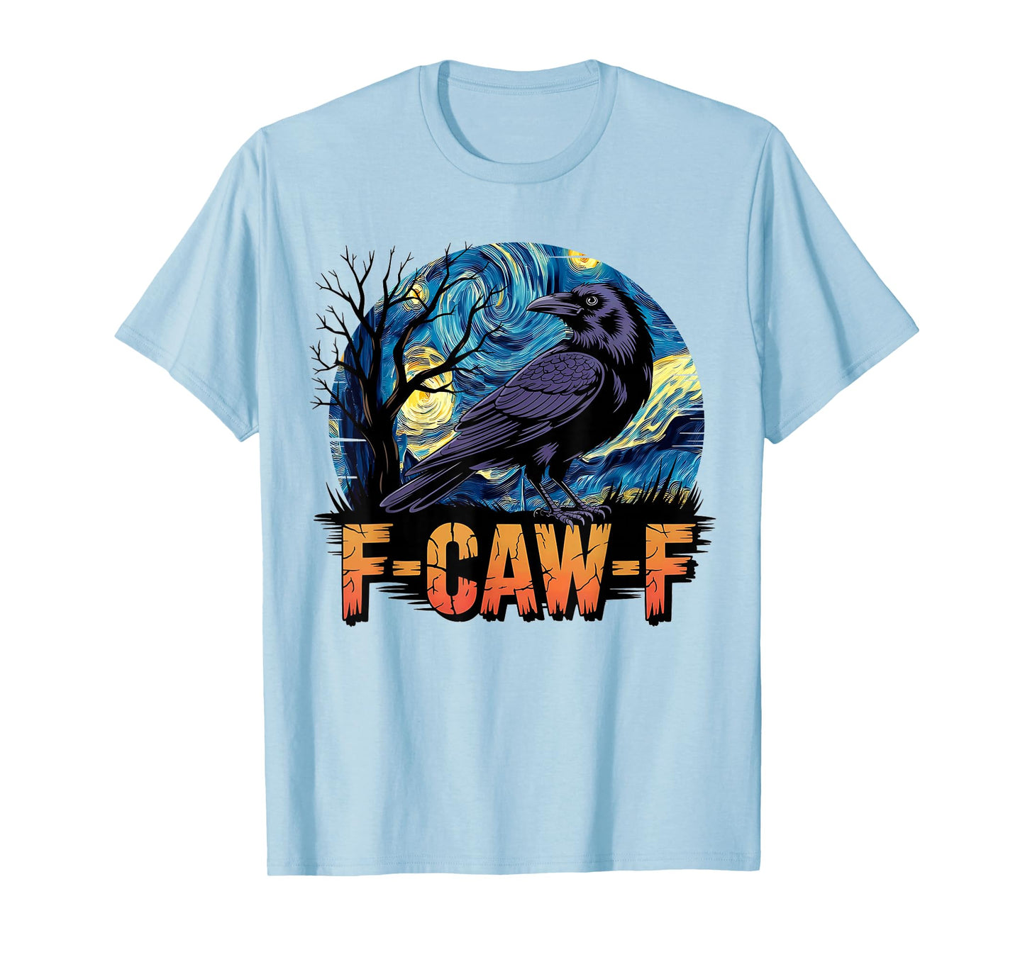 Crow F-Caw-F F Caw F Adult Humor Starry Night Fall Men Funny T-Shirt