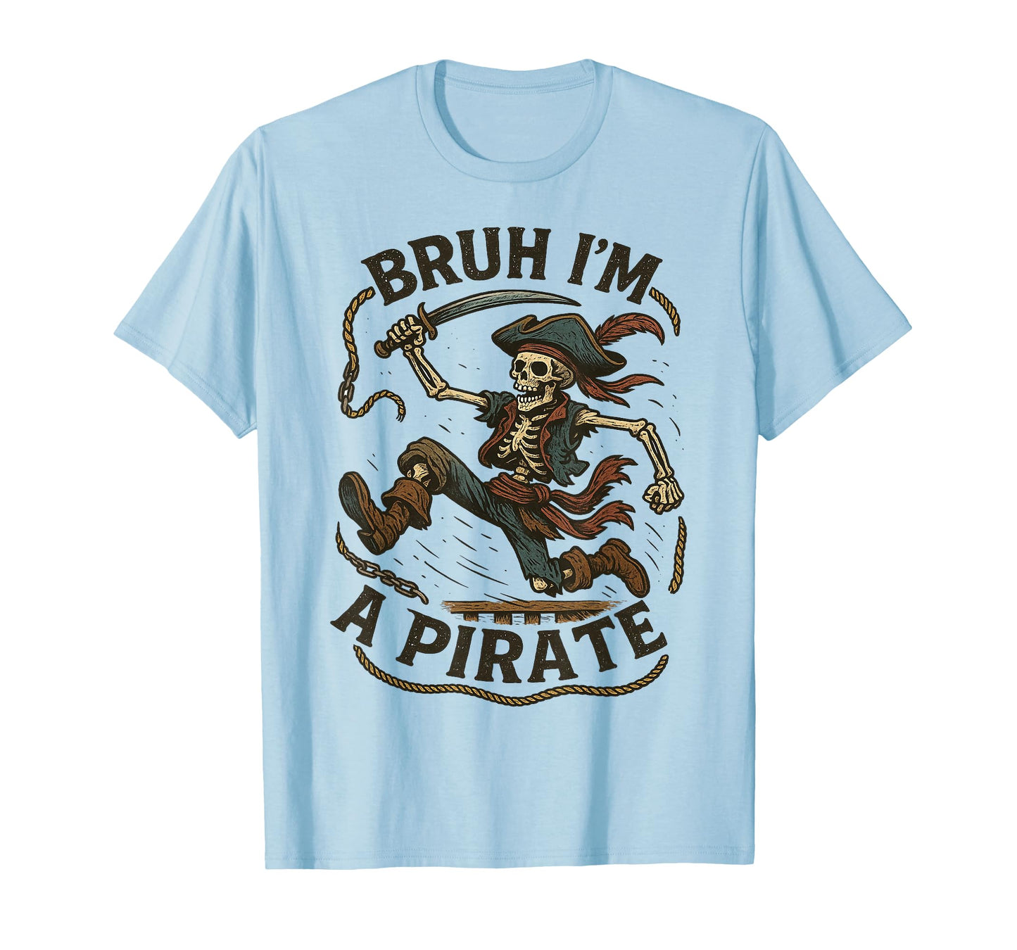 Bruh Pirate Skeleton Halloween Costume Pretend I'm a Pirate T-Shirt