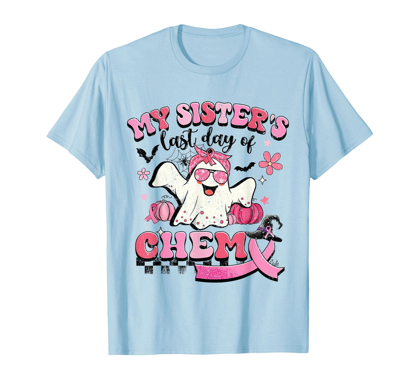 My Sister's Last Day Of Chemo Halloween Breast Cancer T-Shirt