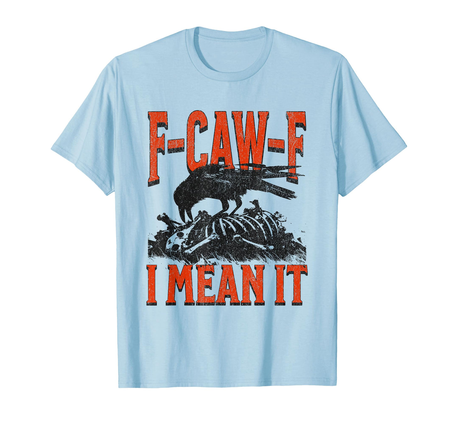 Raven Vintage Retro Quote Meme F-CAW-F Gothic Crow T-Shirt