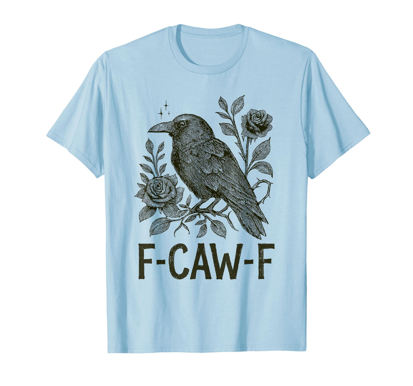 Womens F-caw-f Crow Gothic Floral T-Shirt