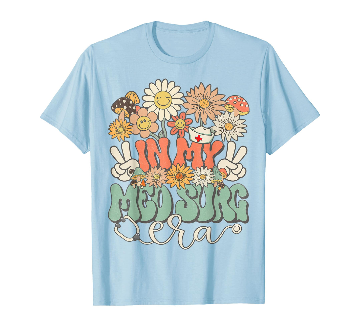 In My Med Surg Era Floral Hippie Groovy Retro Daisy Nurse T-Shirt