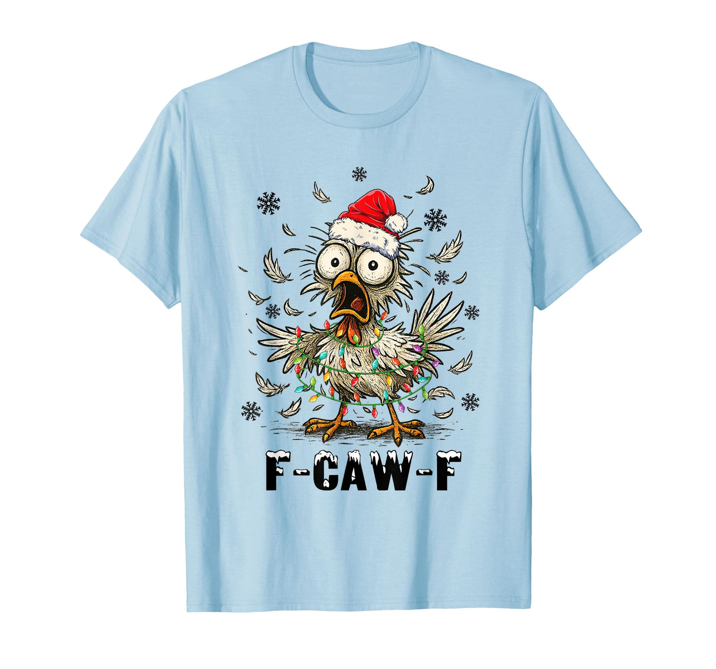 Funny Chicken F-Caw-F Christmas T-Shirt