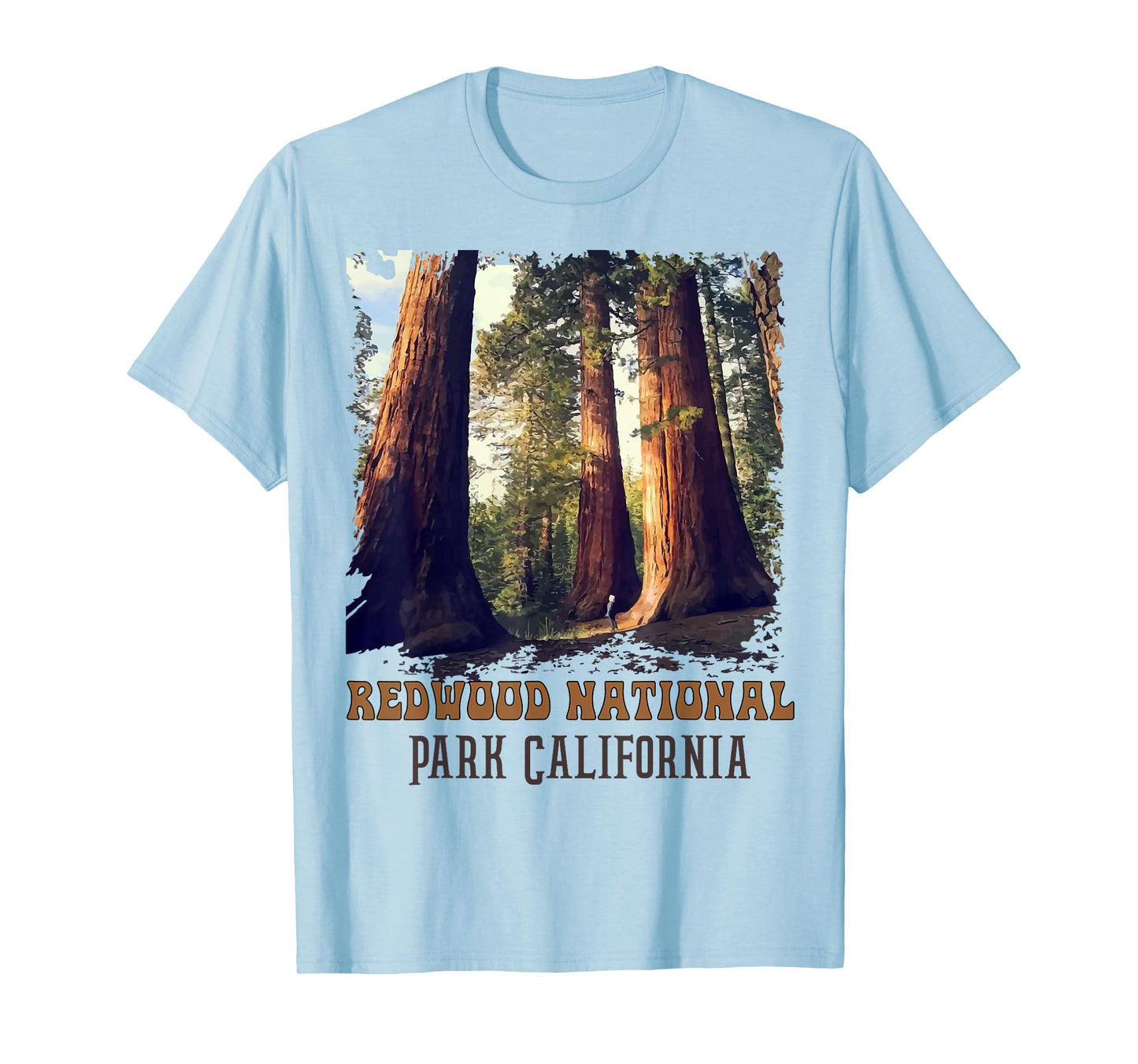 Redwoods Humboldt State Park Redwoods California T-Shirt