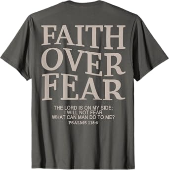 Faith Over Fear Christian T-Shirt
