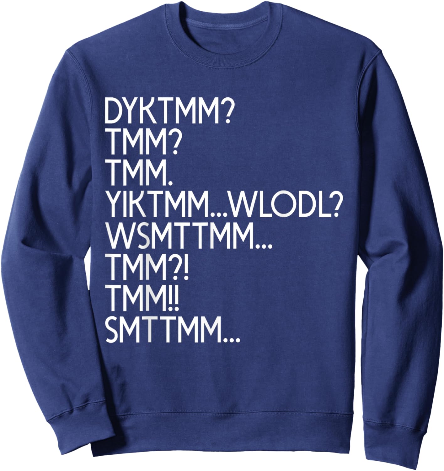 Do You Know The Muffin Man Shirt, DYKTMM T-Shirt - Sweatshirt | Navy