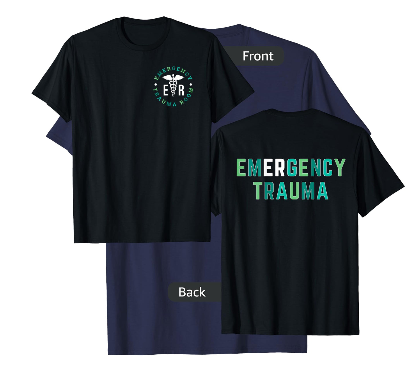 Emergency Department ER Trauma Front and Back Design T-Shirt