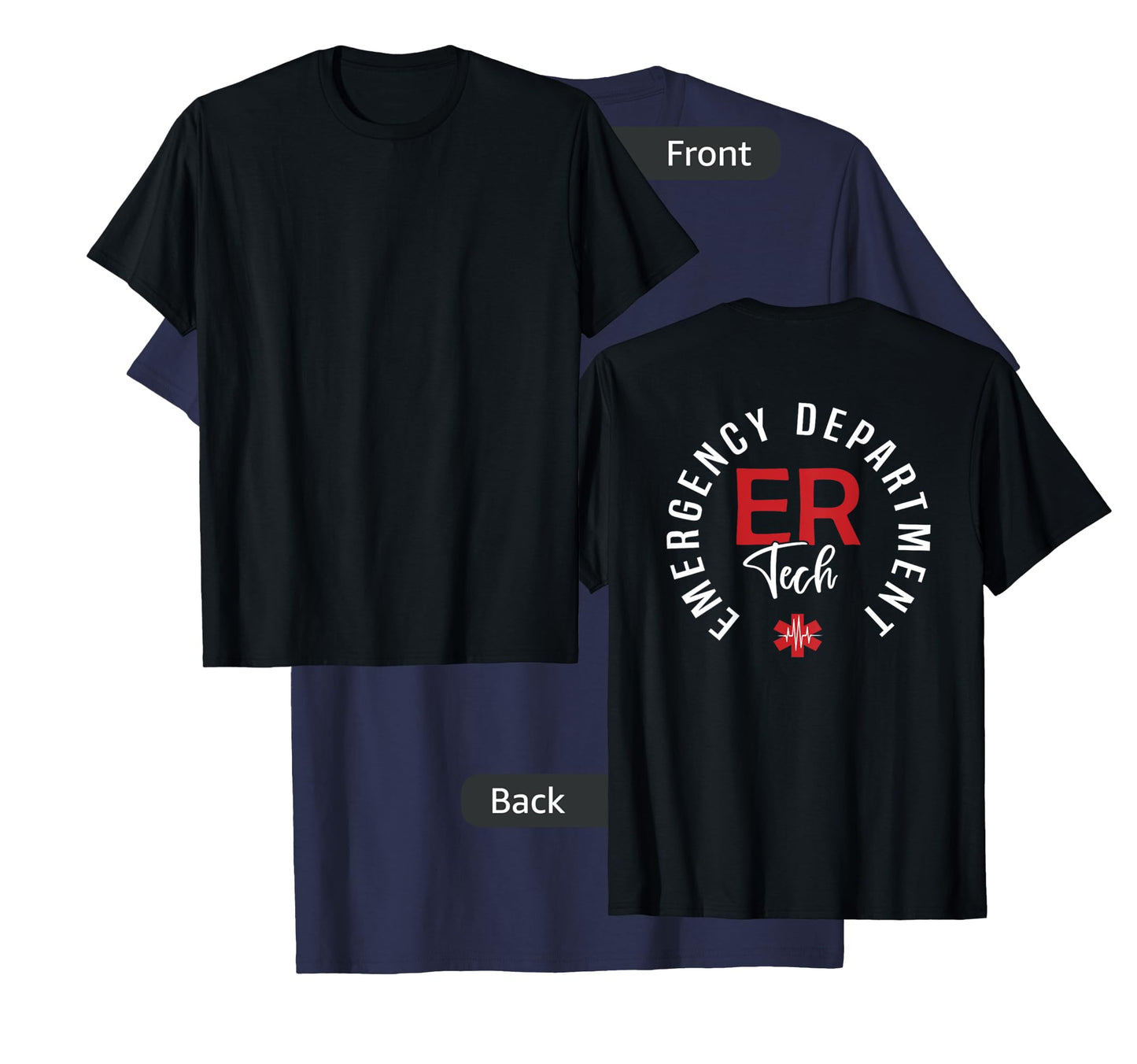 Emergency Department Tech Emergency Room Tech Back Of T-Shirt