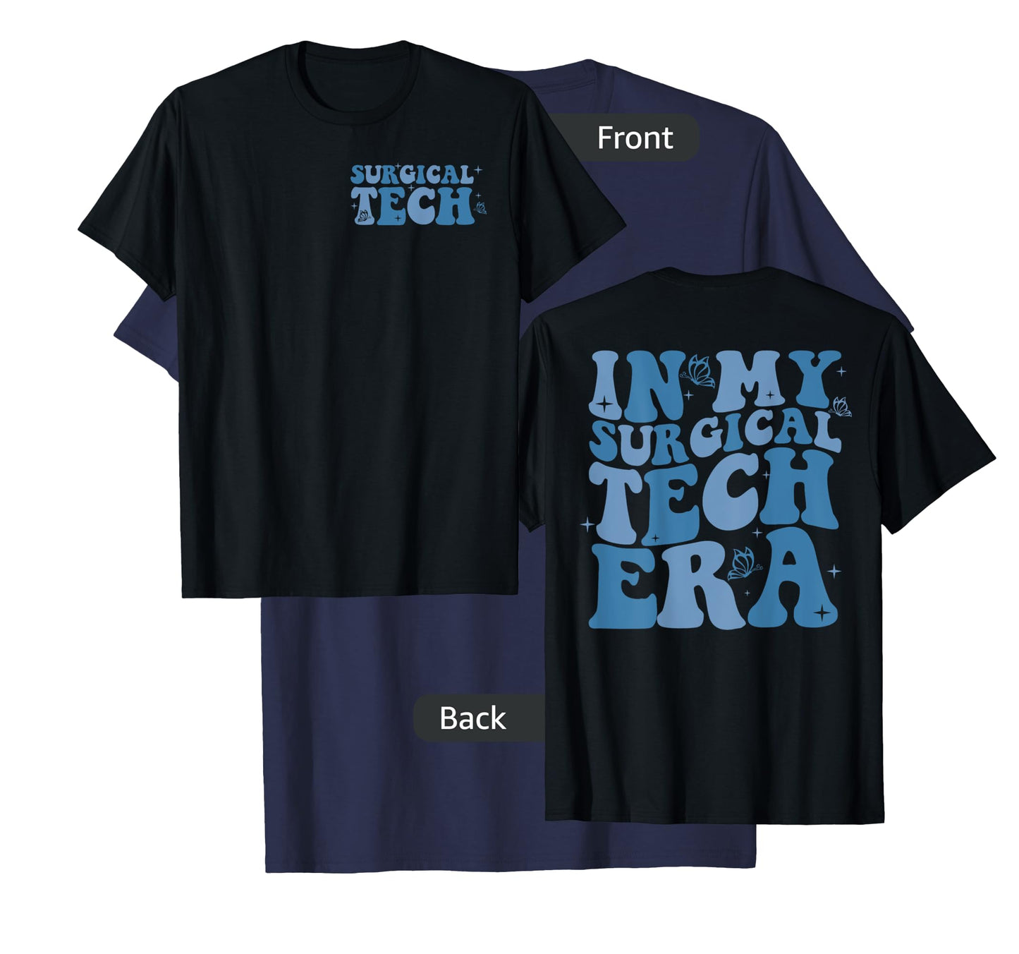 In My Surgical Tech Era Scrub Techs Surgical Technologist T-Shirt
