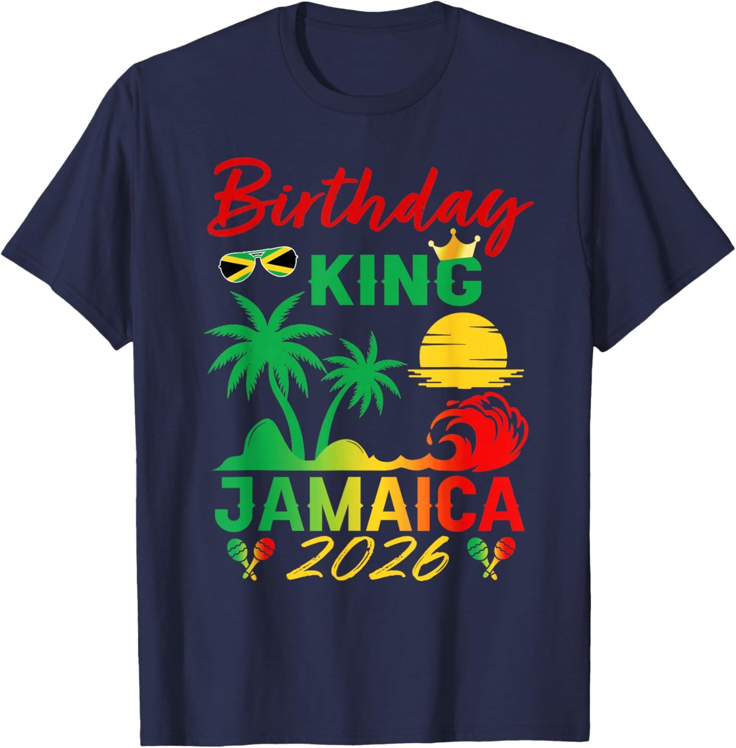 Birthday King Jamaica 2026 Party Jamaican Vacay Trip Men's T-Shirt - T-Shirt | Navy