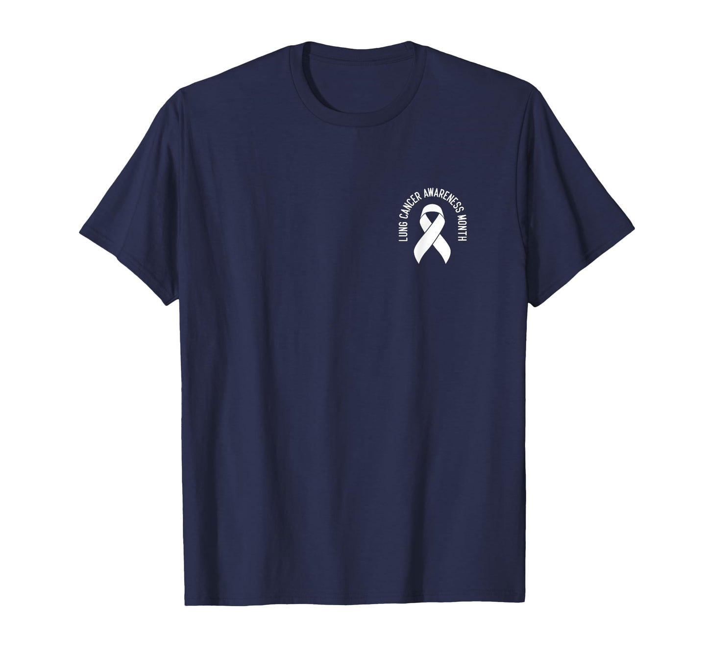 Support Lung Cancer Awareness Month White Ribbon Women Men T-Shirt