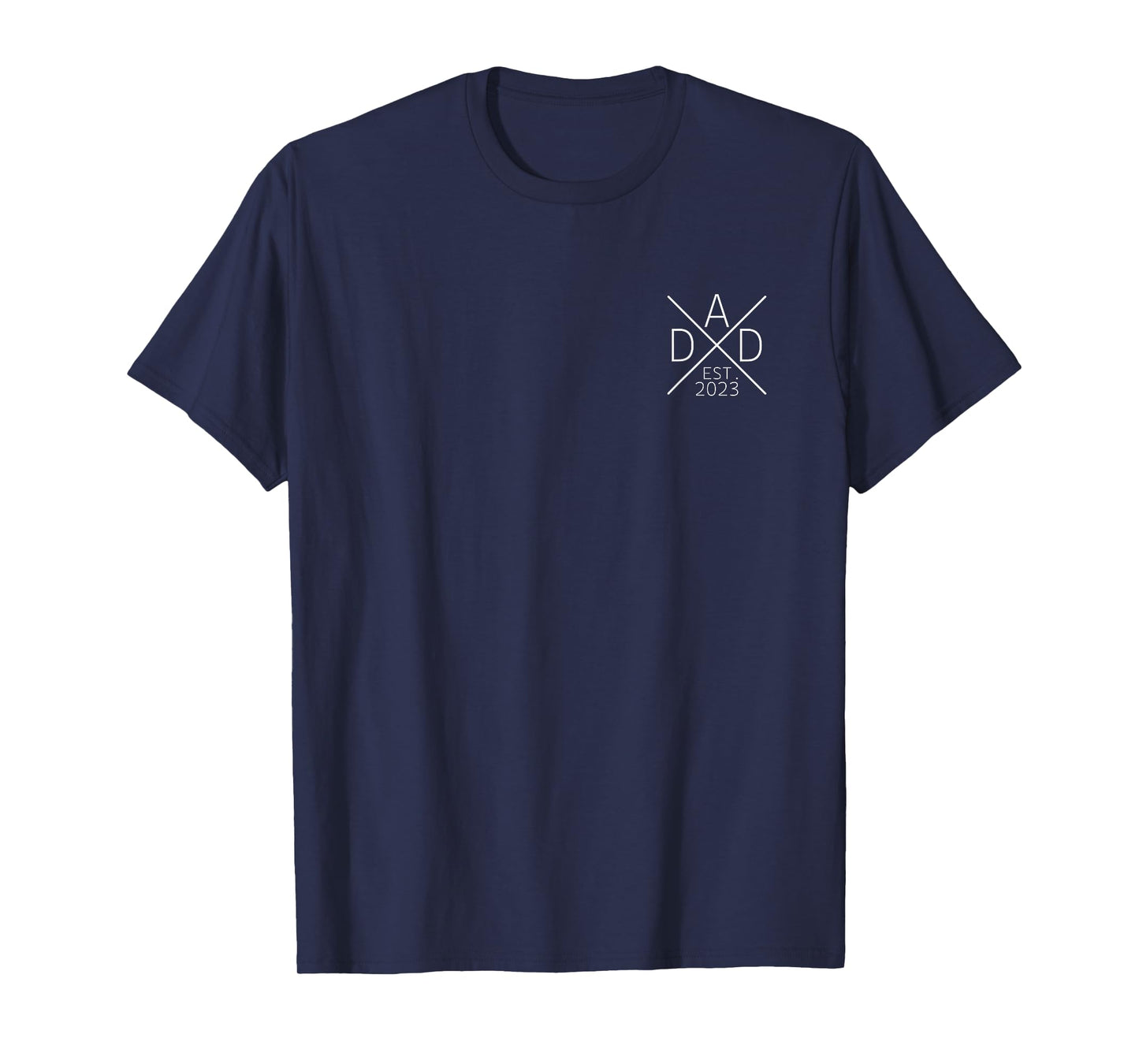 Dad Est 2023 Dad Since 2023 Dad 2023 T-Shirt