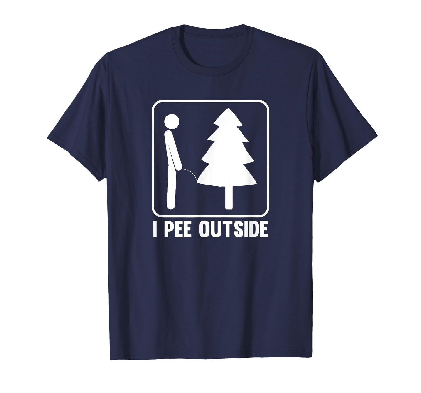 I Pee Outside Funny Camping T-Shirt T-Shirt