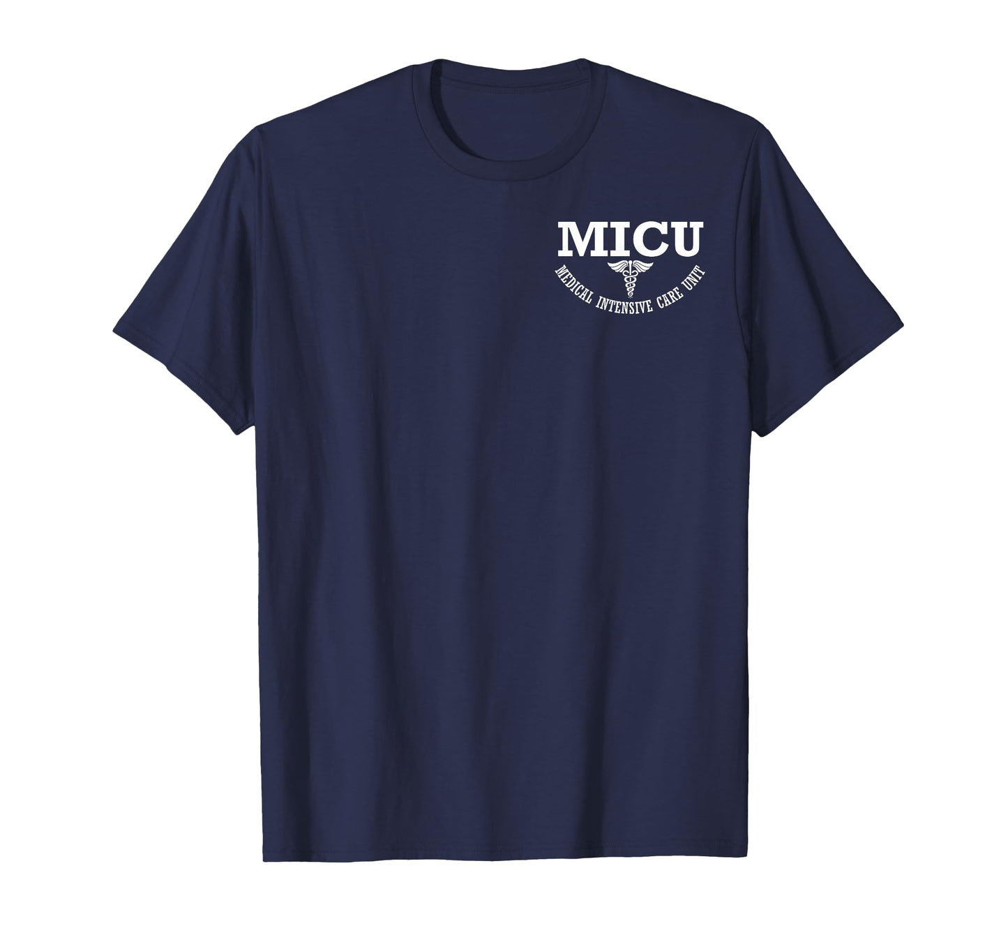 MICU Registered Nurse Intensive Care Unit RN Staff T-Shirt