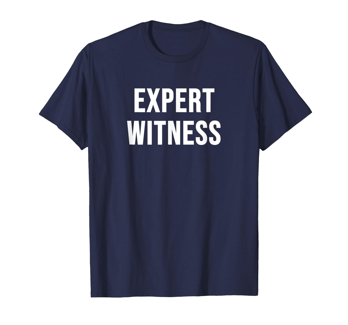 Expert Witness T-Shirt
