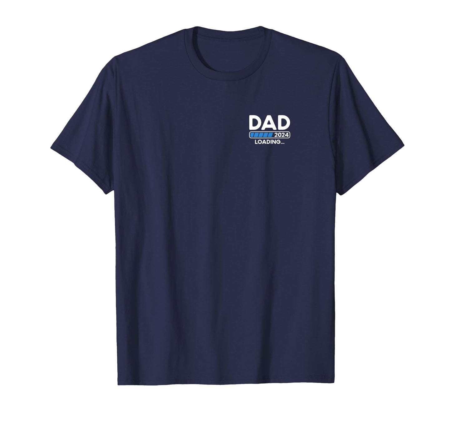 Dad 2024 Loading T-Shirt