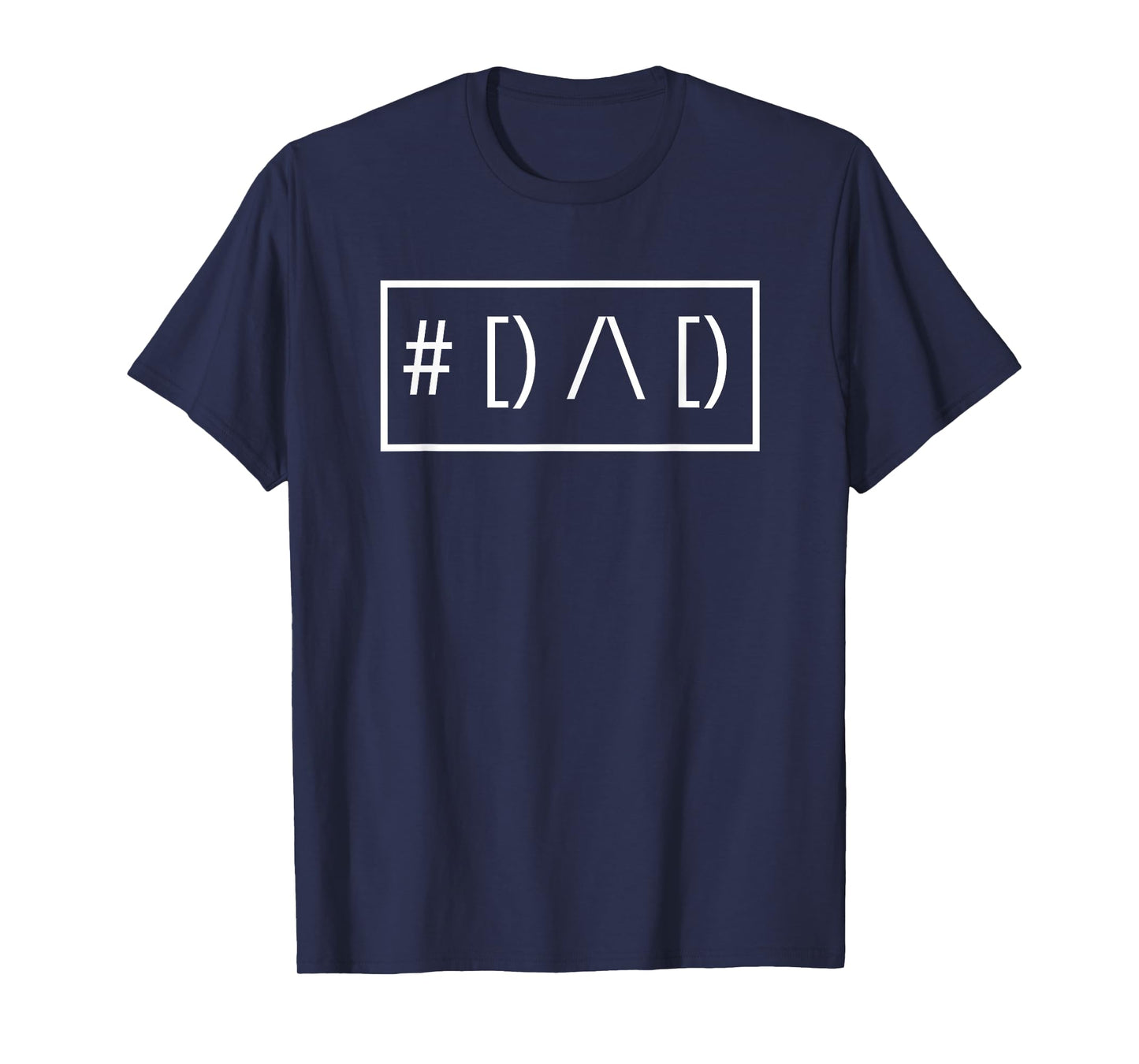 #[) / [) Logo #Dad Father's Day Dad T-Shirt