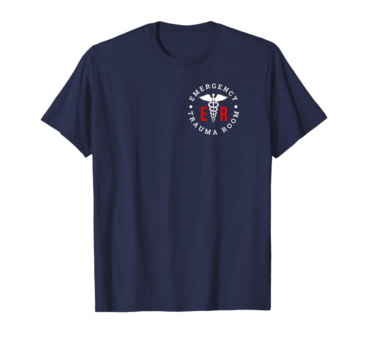 Emergency Department ER Trauma Front and Back Design T-Shirt