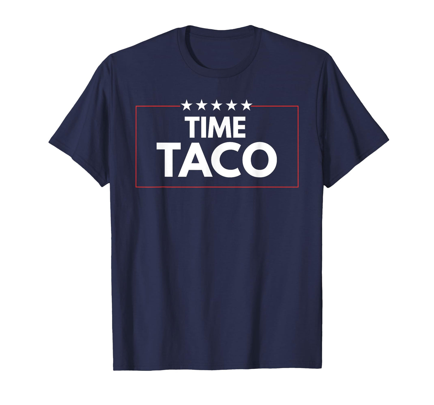Time Taco Father's day Humor T-Shirt