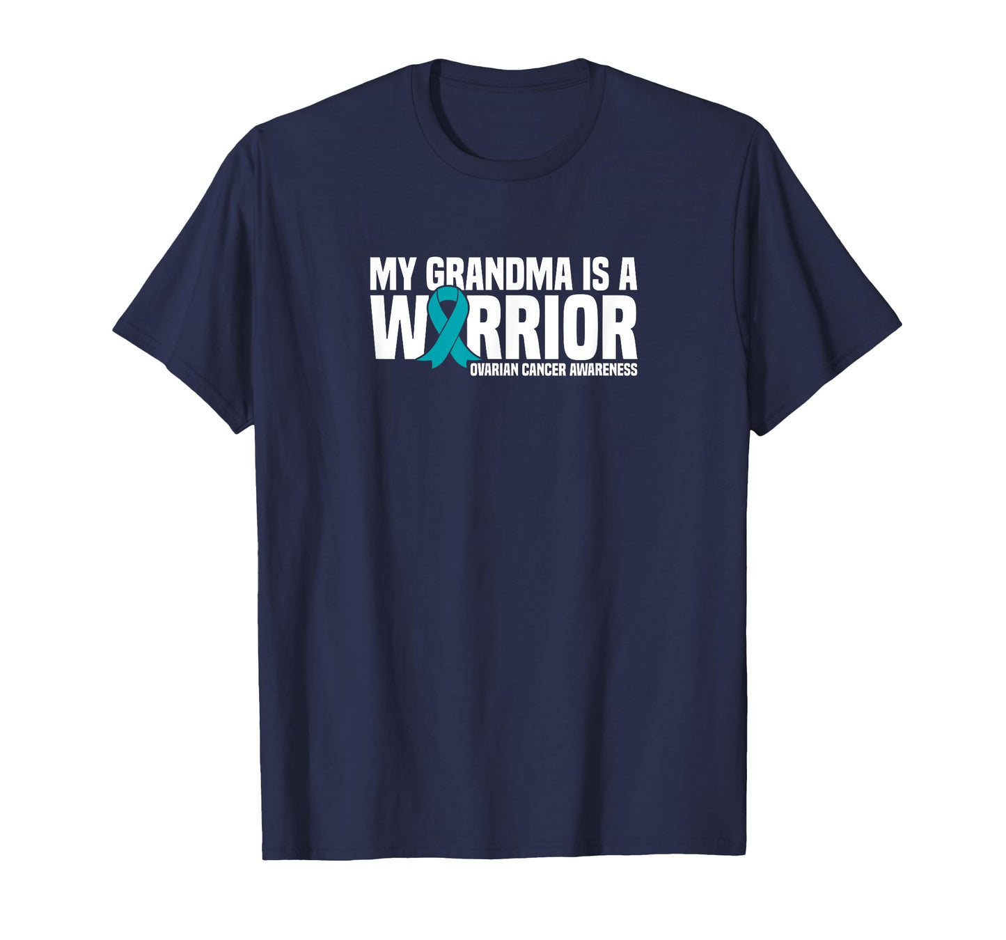 My Grandma is a Warrior Teal Ribbon Ovarian Cancer Awareness T-Shirt