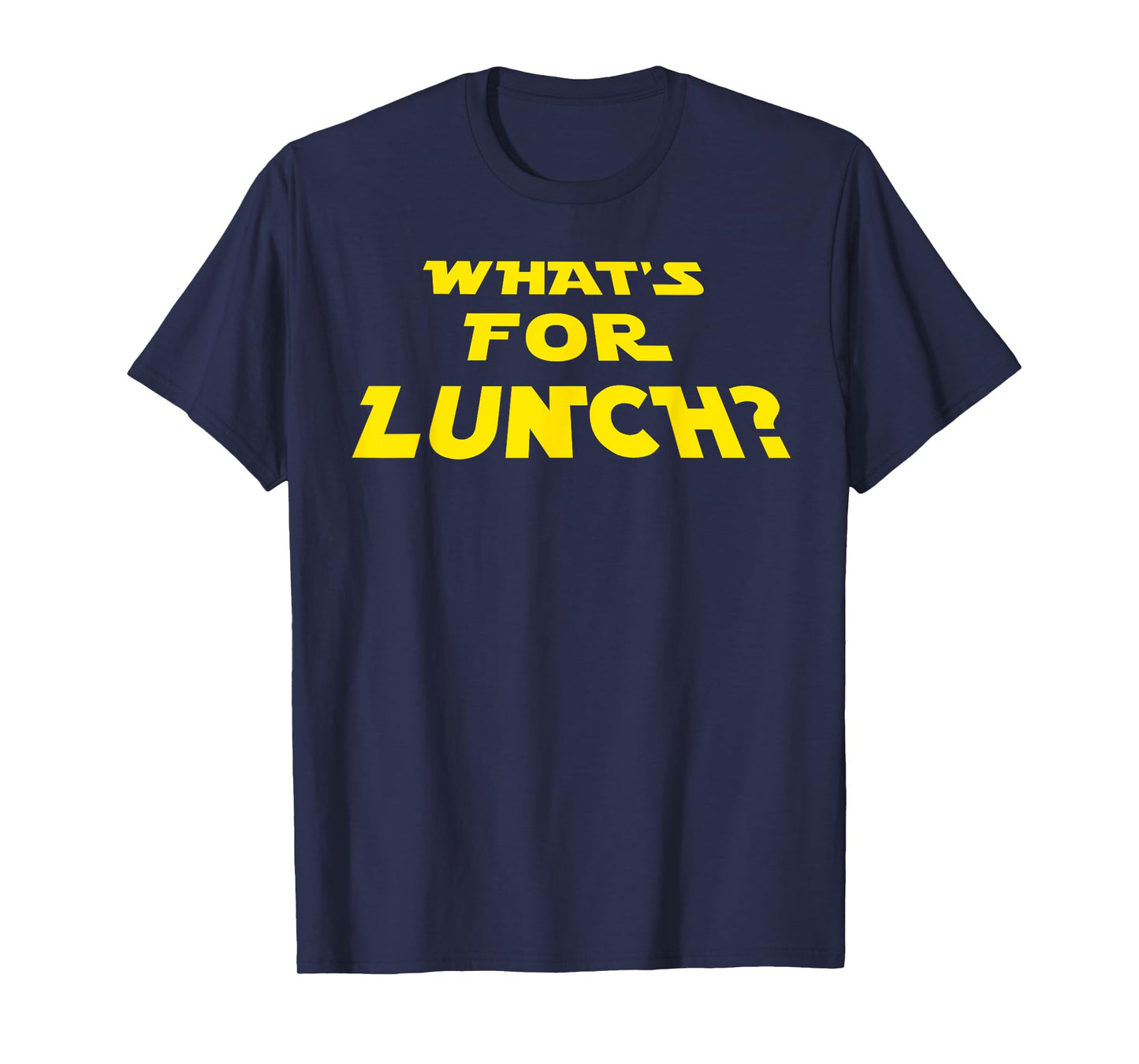 What's For Lunch T-Shirt