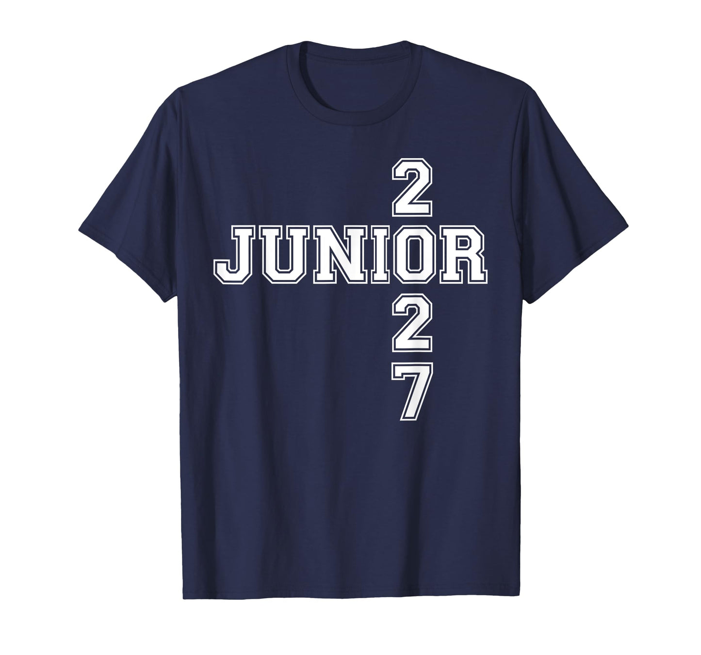 Junior 2027 Class High School Student College T-Shirt