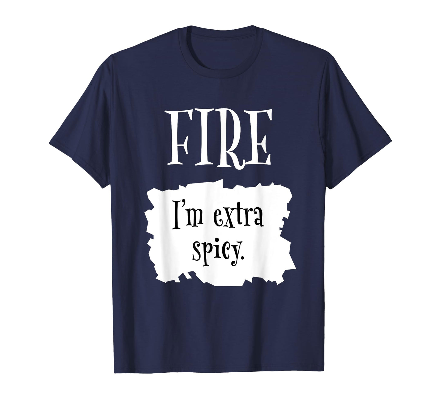 Fire Hot Packet Halloween Taco I'm Extra Spicy Costume T-Shirt