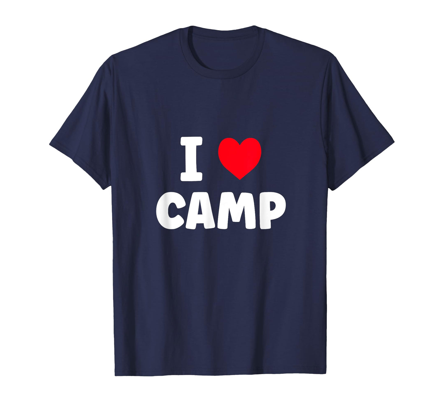 I Love Camp Summer Camp Glamping T-Shirt