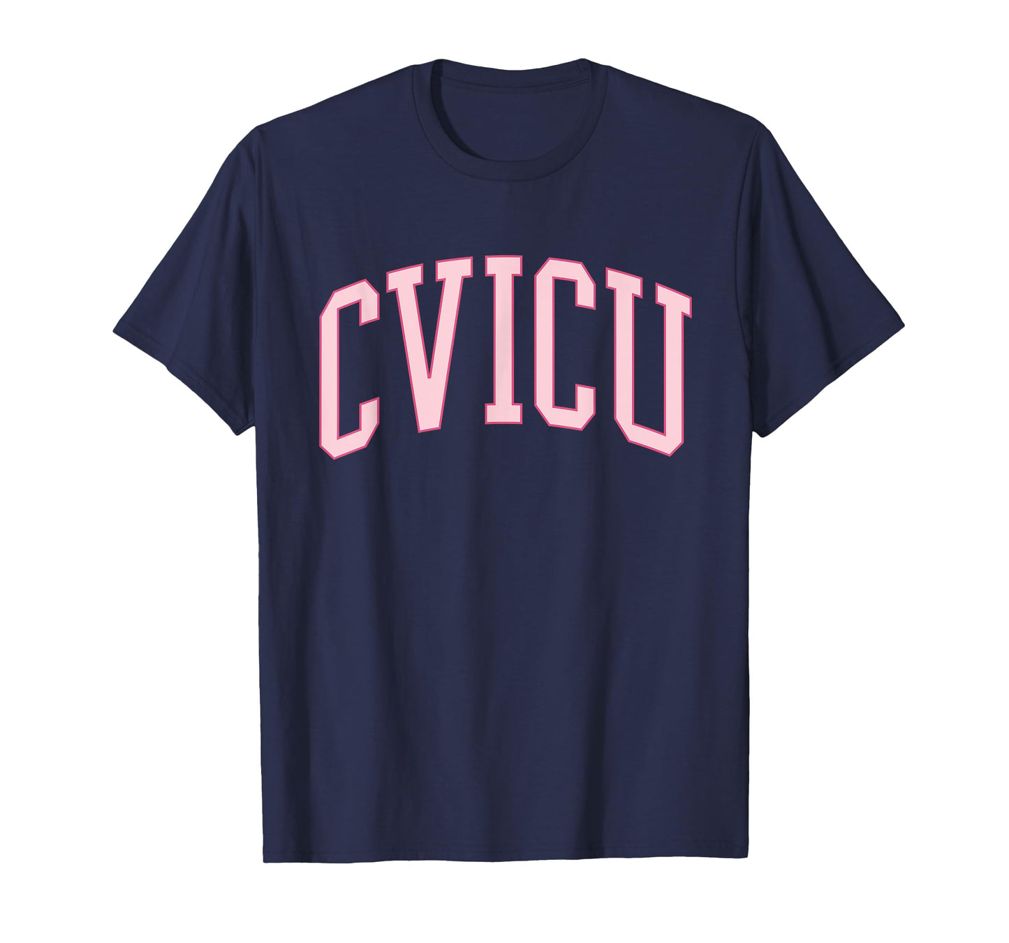 CVICU Nurse Pink Preppy Cardiac ICU Cardiology T-Shirt
