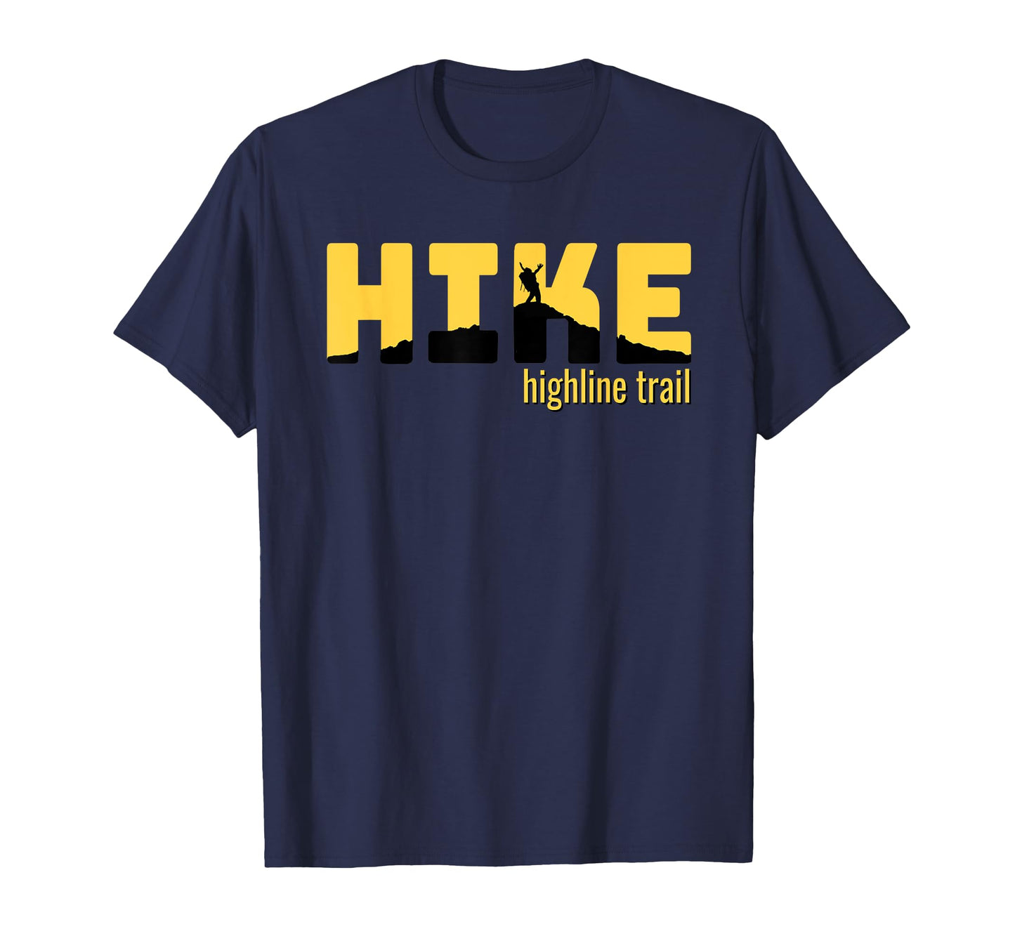 HIKE HIGHLINE TRAIL Classic Hiking Tee Gift Idea