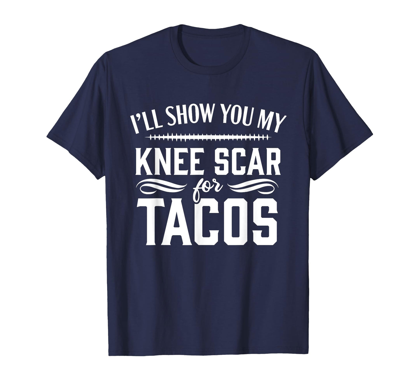 Knee Replacement Funny Tacos Surgery Recovery T-Shirt