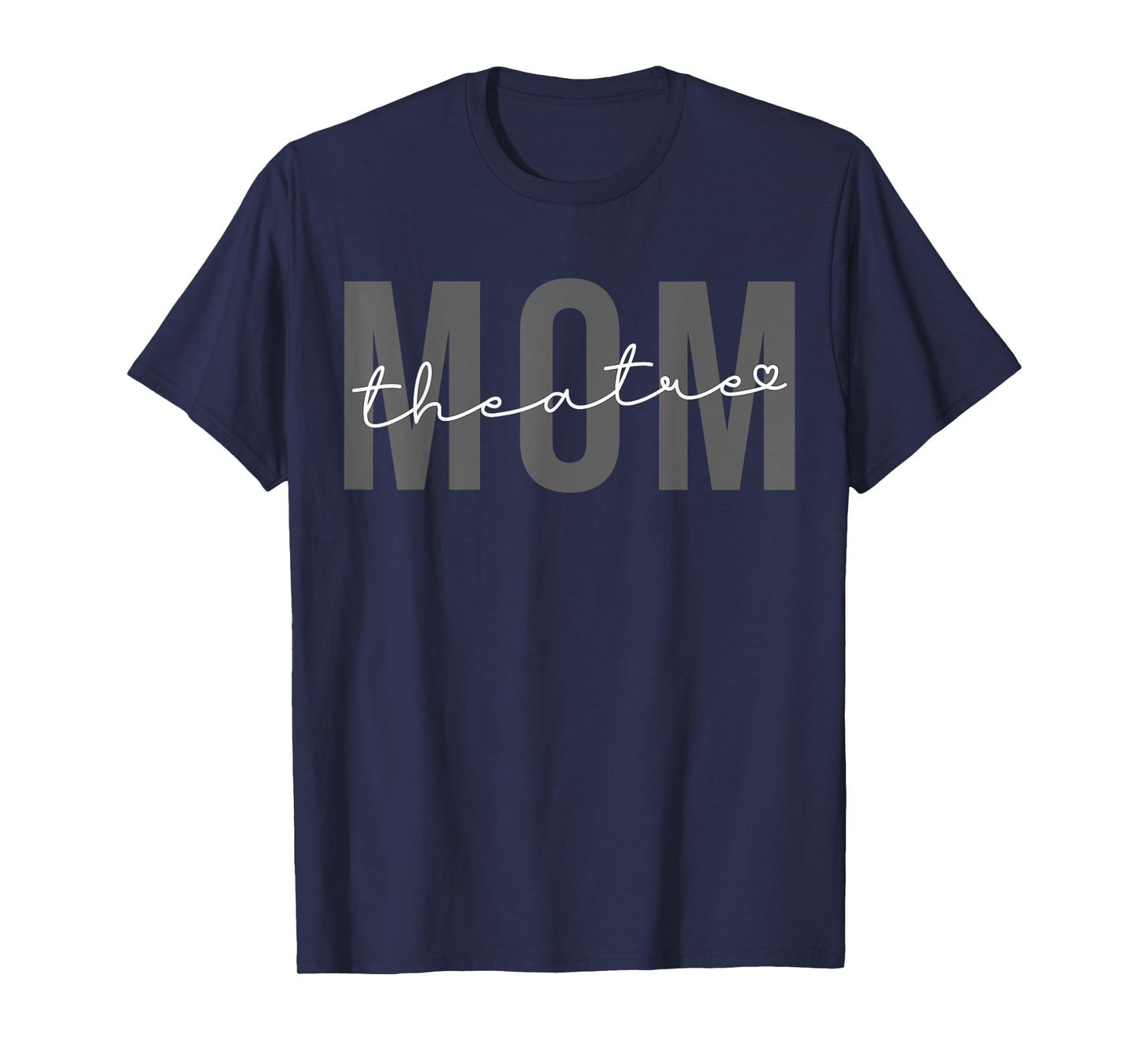 Theatre Mom Heart, Acting Mama T-Shirt