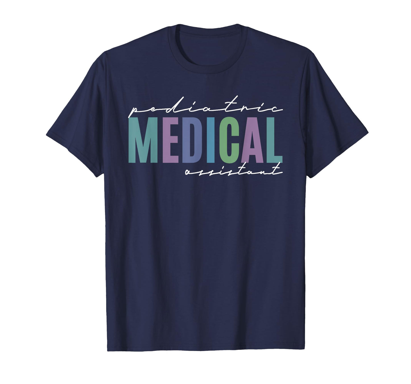 Pediatric MA Medical Assistant Oncology Cardiology Nursing T-Shirt
