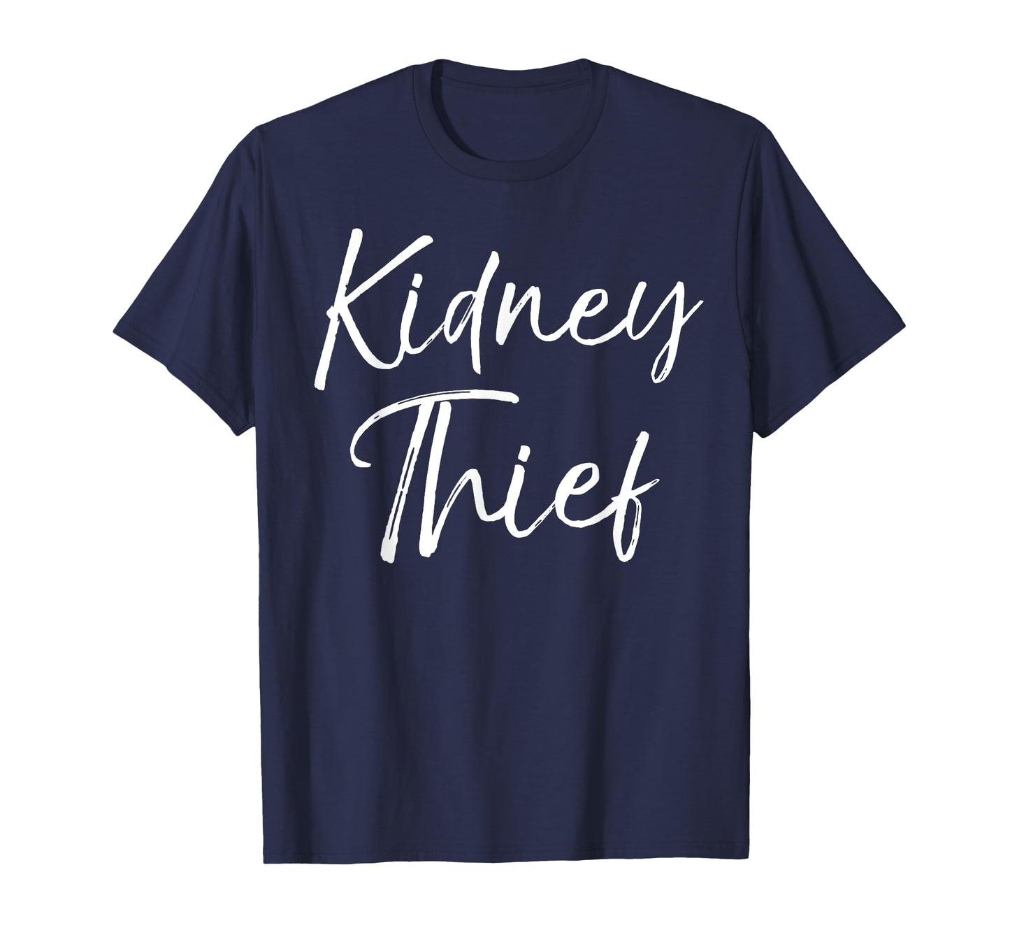 Kidney Thief Shirt for Women Funny Organ Transplant Gift Tee T-Shirt