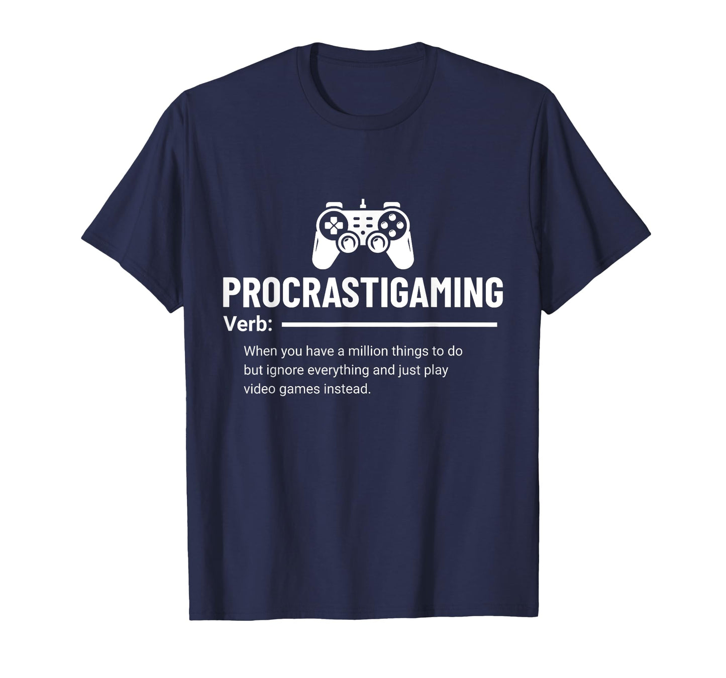 Funny Procrastigaming Gamer Video Game Gaming Geek T-Shirt