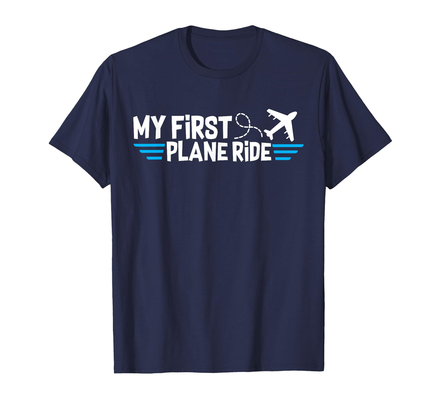 My first plane ride my 1st flight airplane T-Shirt