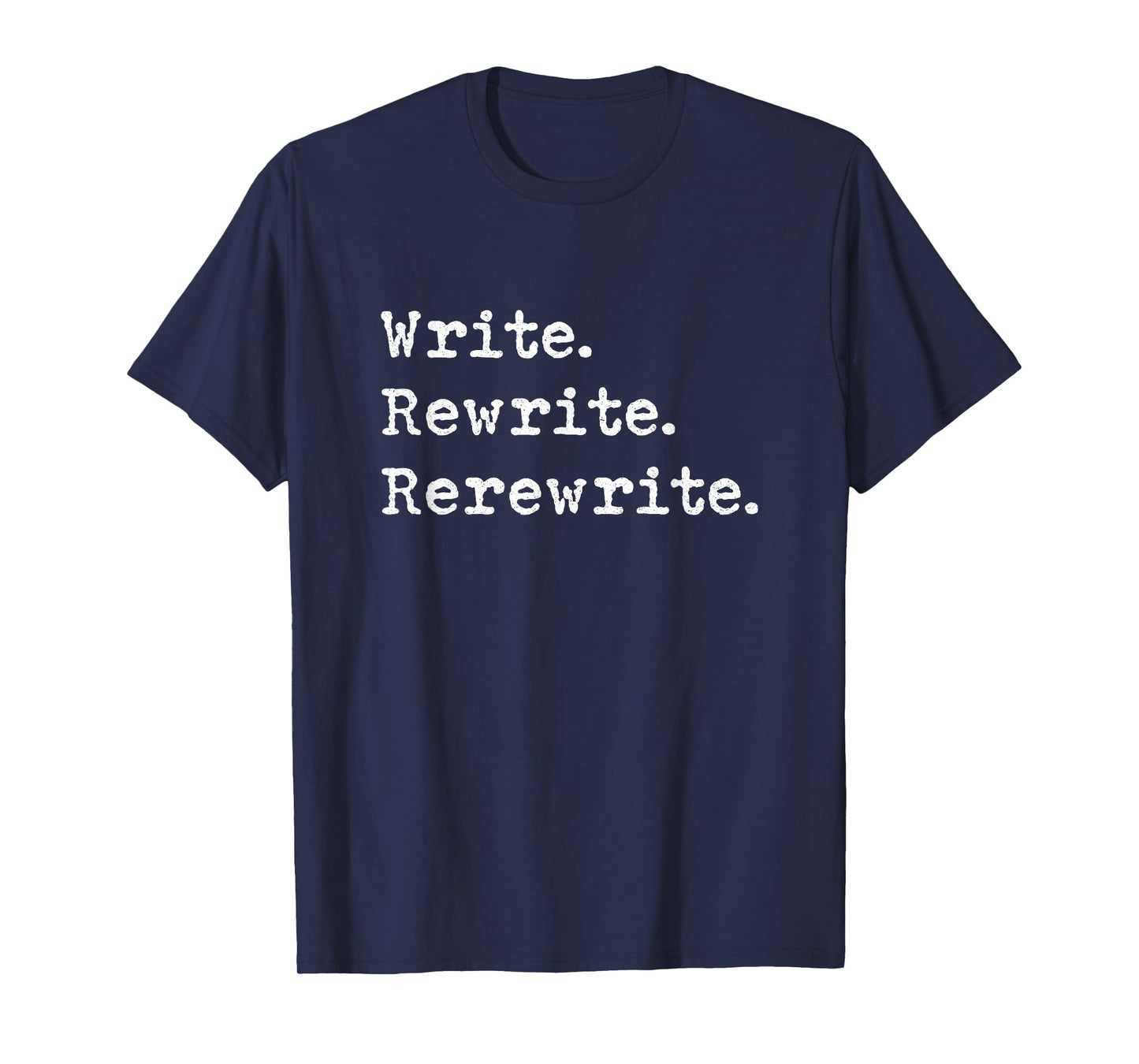 Rewrite Writer Author Book Journalist Novelist Funny T-Shirt