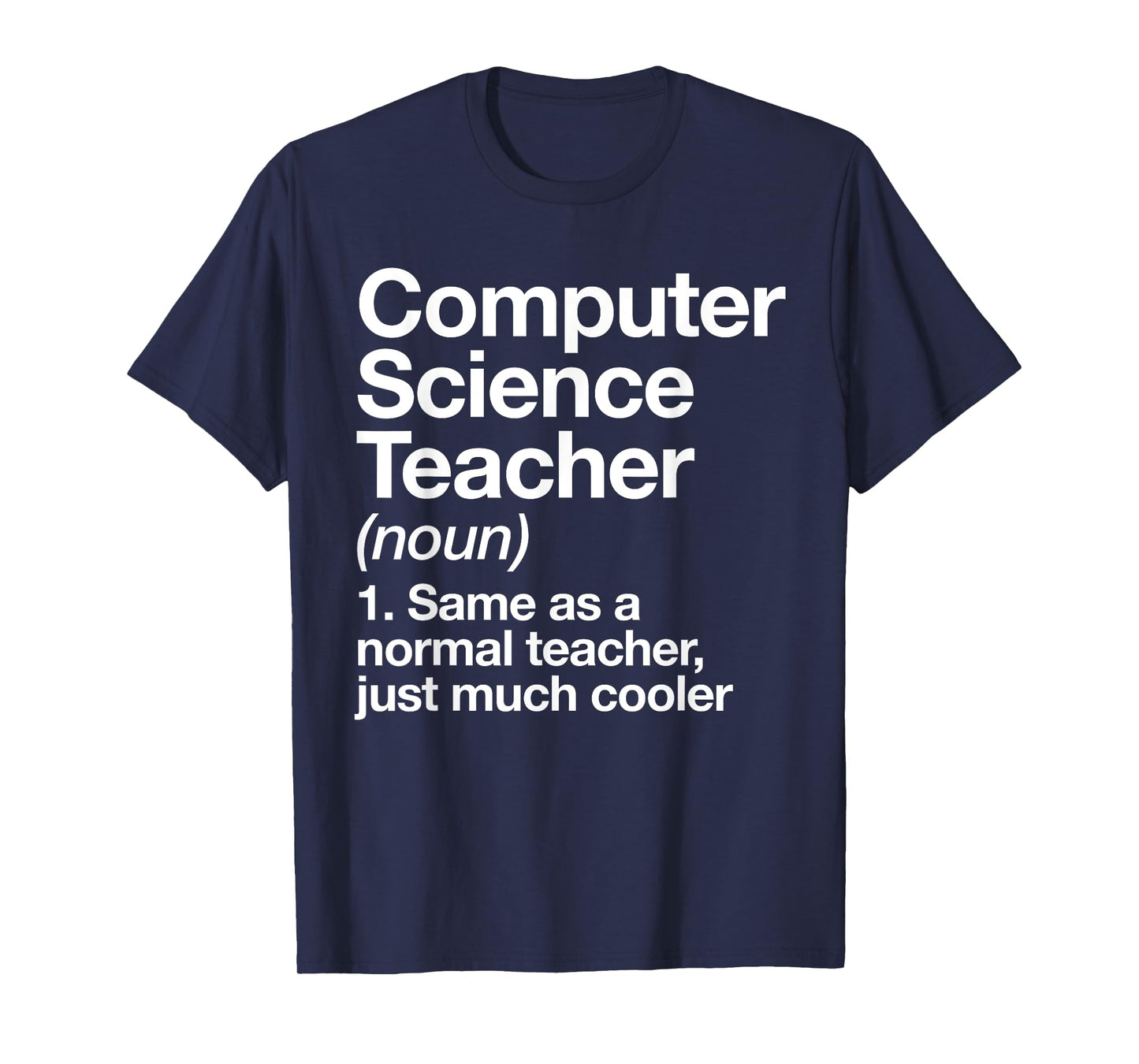 Computer Science Teacher Definition Back To School First Day T-Shirt for Men Women Girls Kids