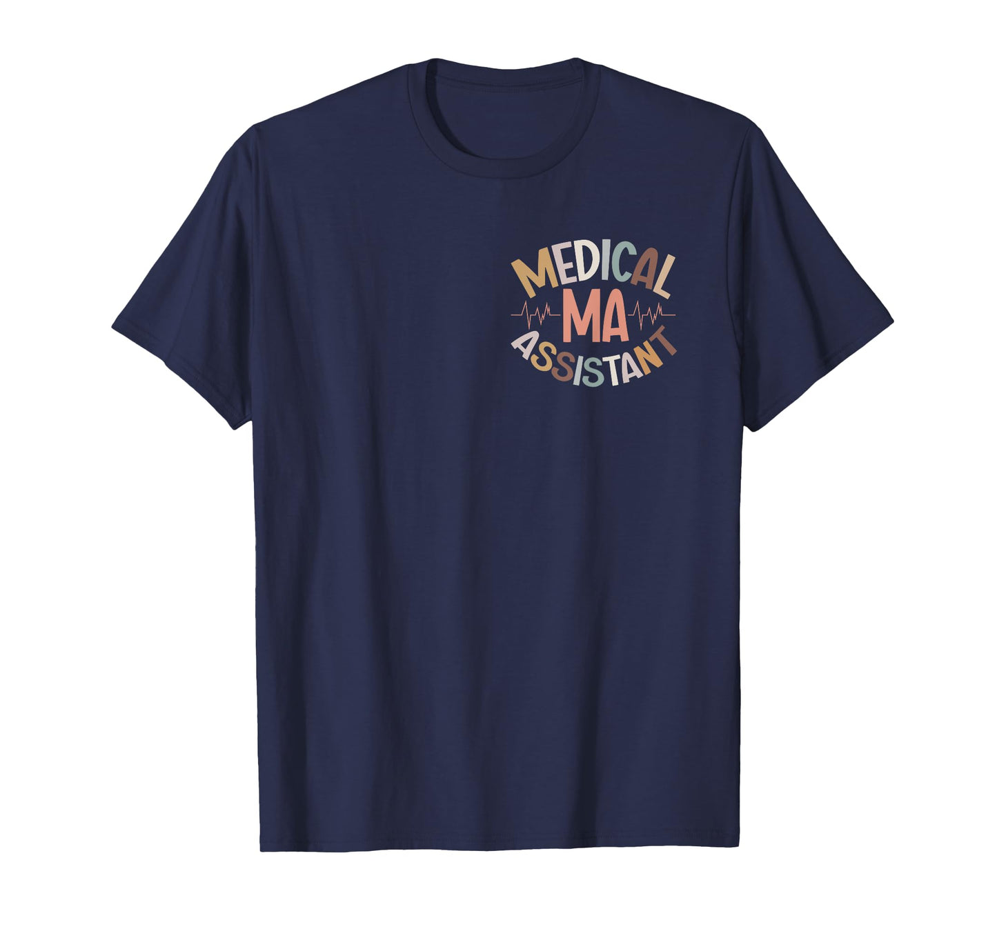 Great Certified Medical Assistant T-Shirt