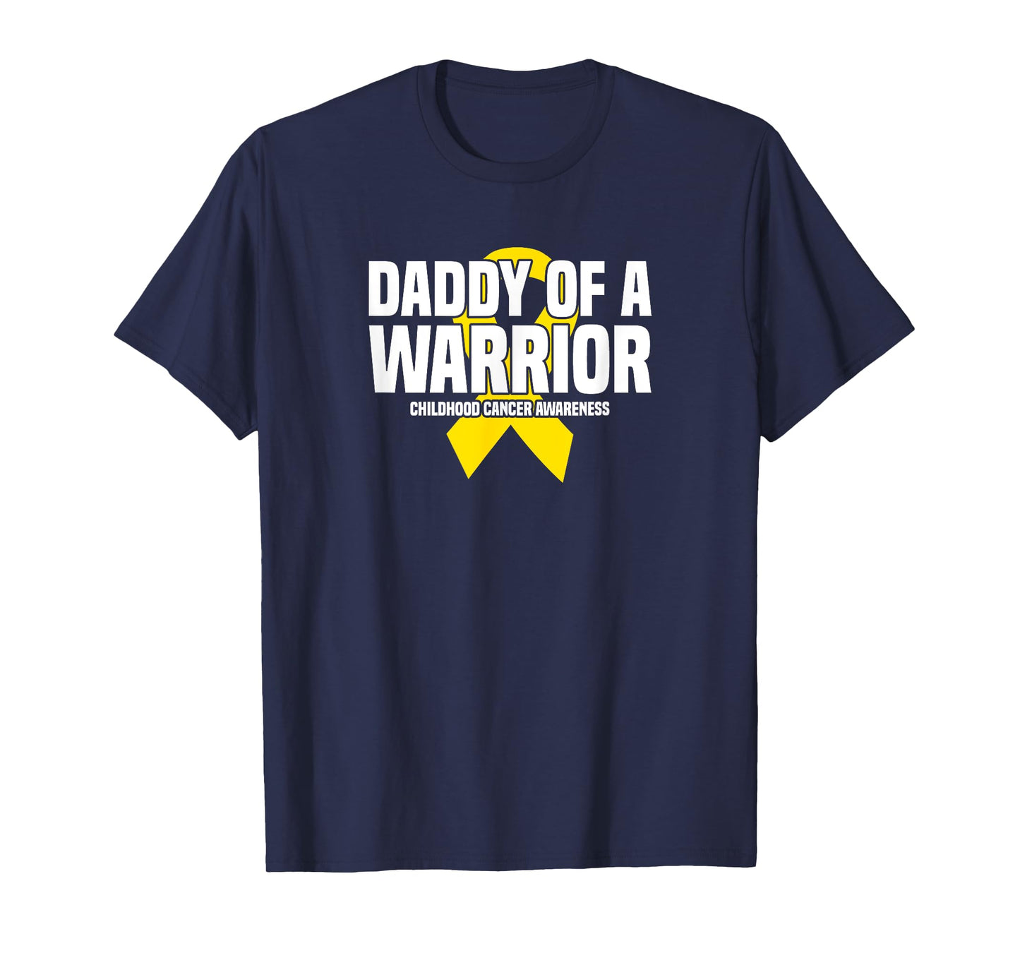 Daddy of a Warrior Yellow Ribbon Childhood Cancer Awareness T-Shirt