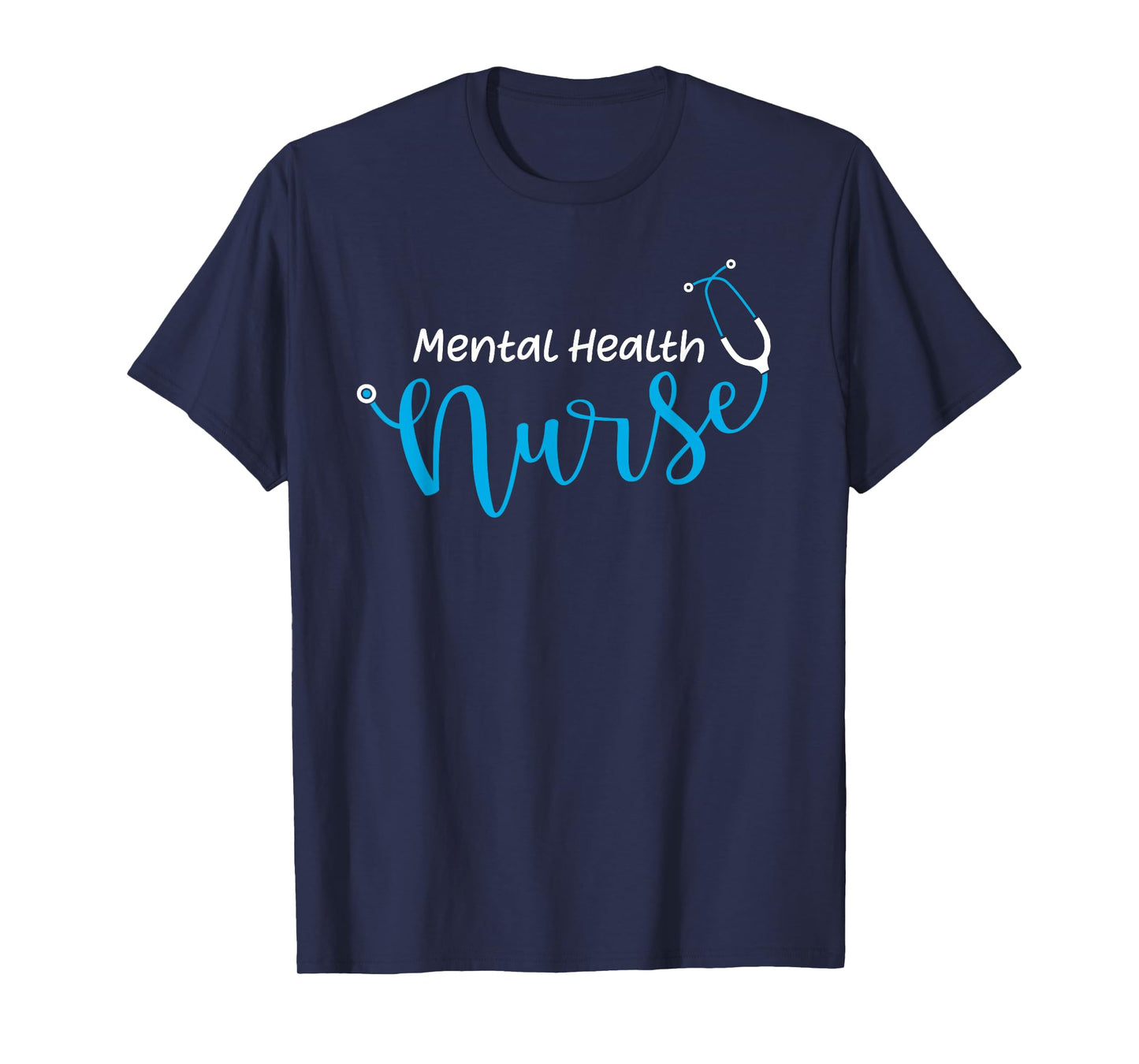 Stethoscope Mental Health Nurse T-Shirt