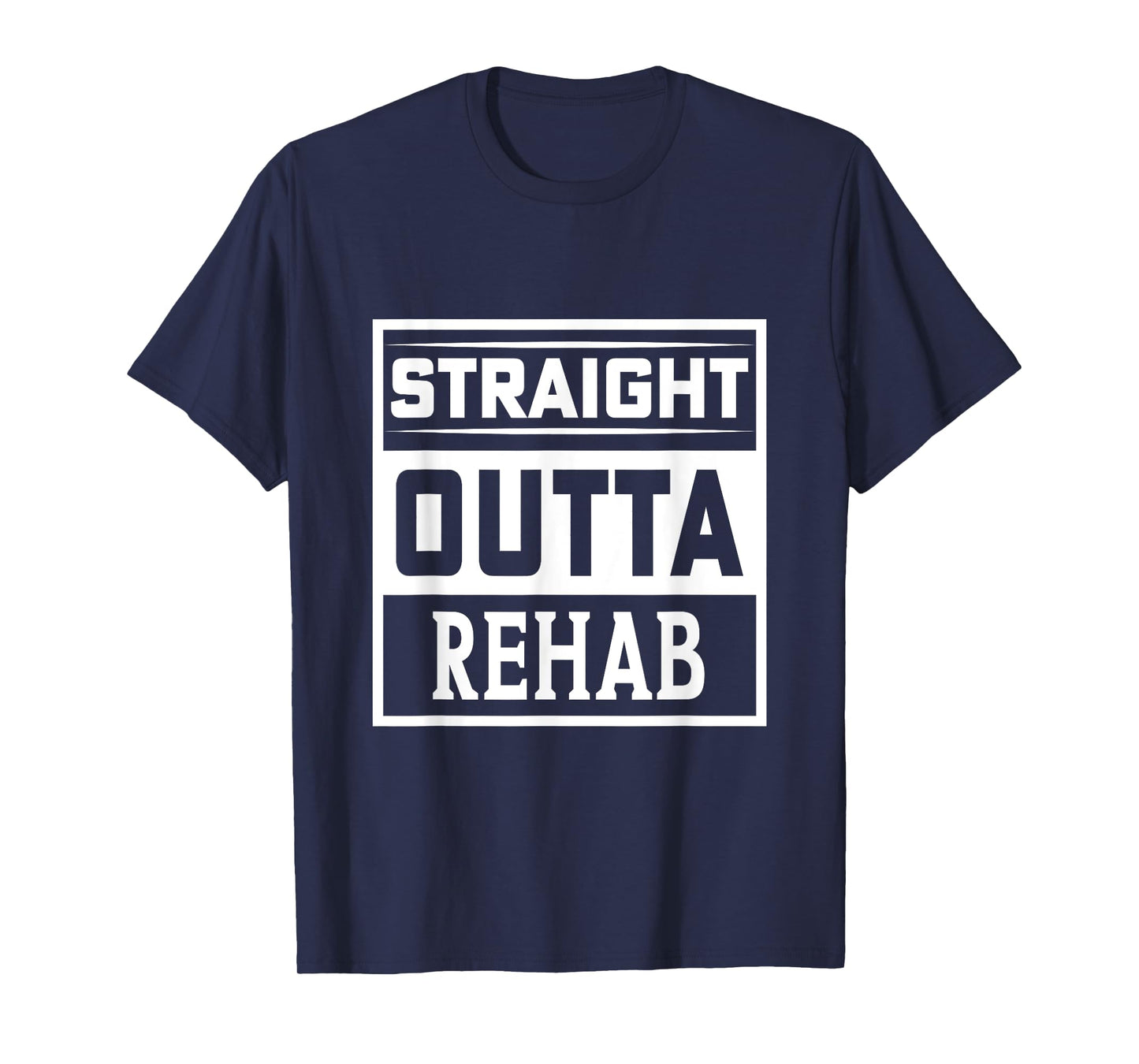 Straight Outta Rehab - Funny Patient Get Well Gag Outfit T-Shirt
