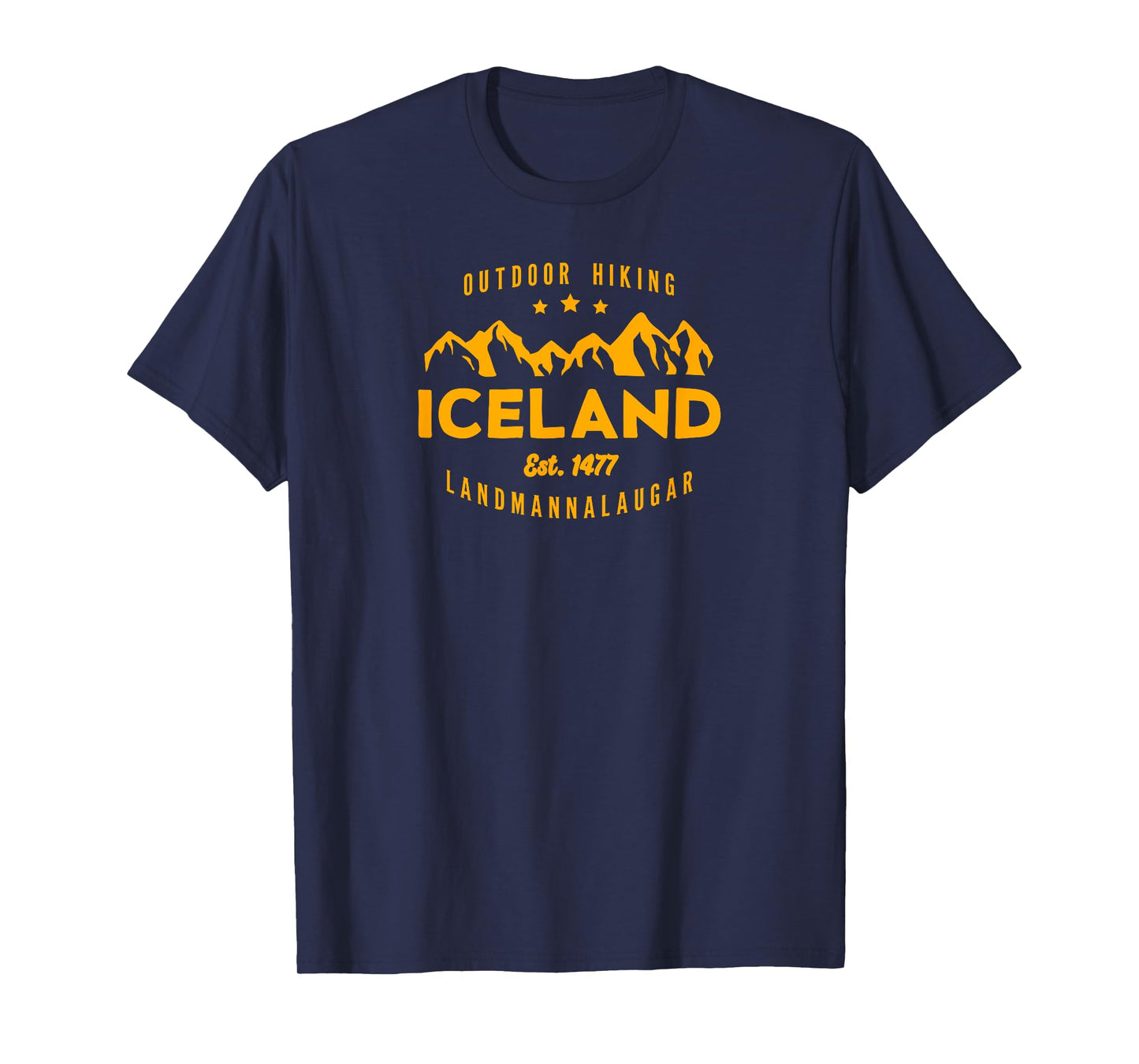 Best Cool Iceland Iceland Hiking LANDMANNALAUGAR Est. 1477 English Hiking T-Shirt