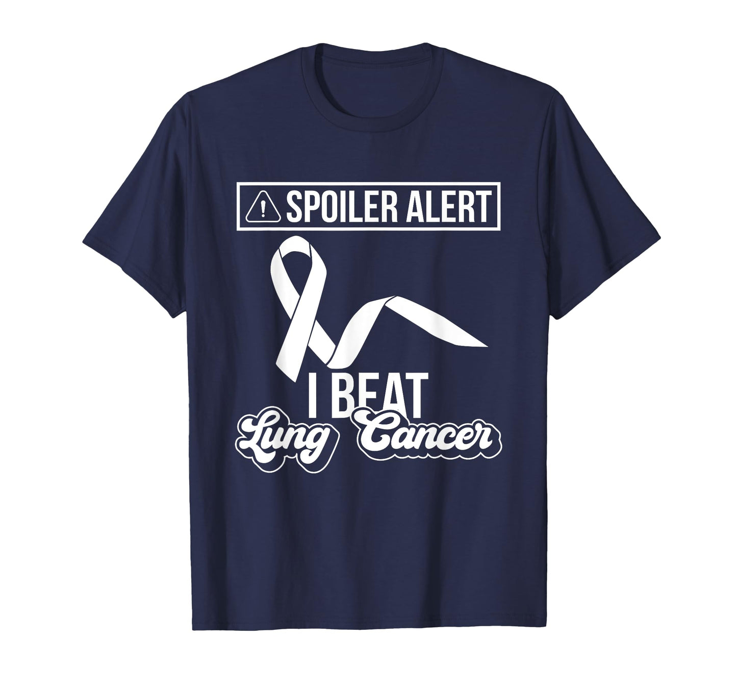 Spoiler Alert - I Beat Lung Cancer - Lung Cancer Free T-Shirt