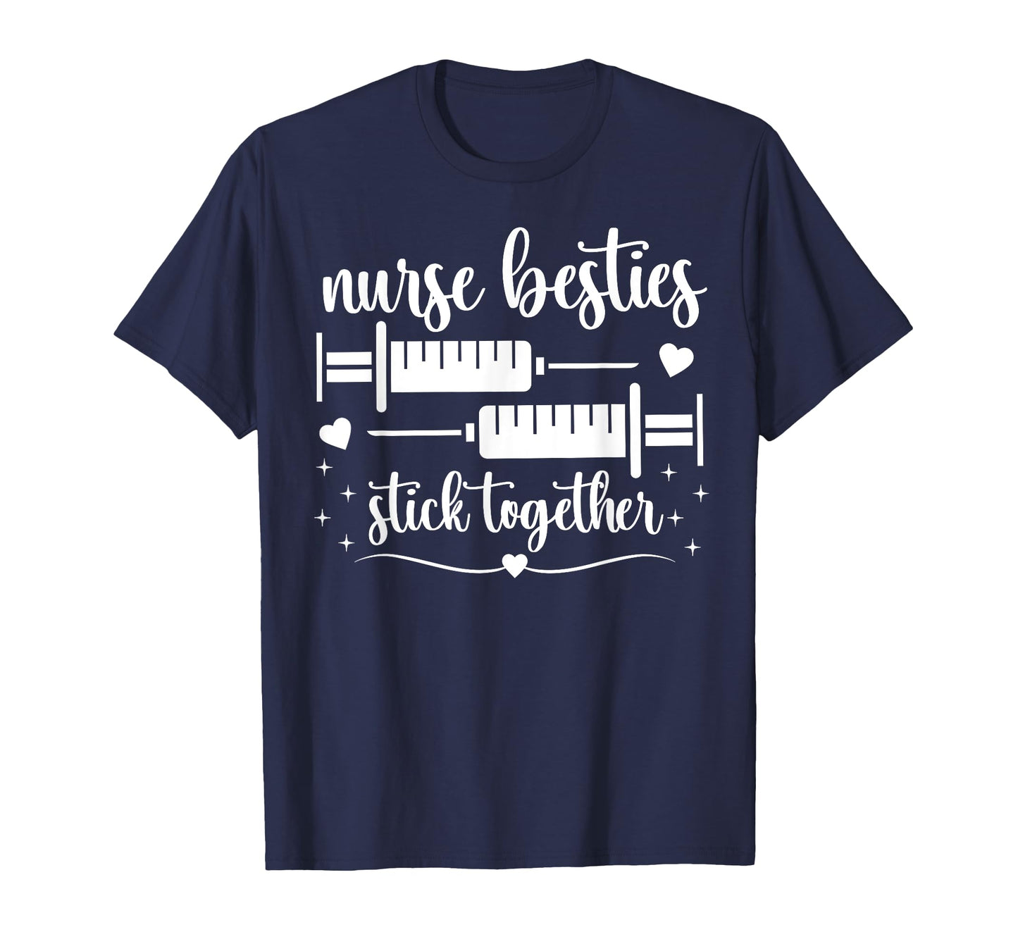 Nurse Besties Stick Together Funny Nurse Best Friend Work T-Shirt