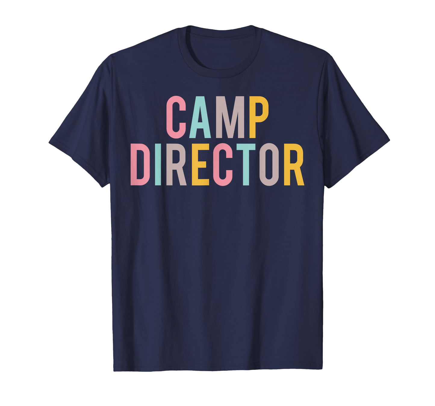 Camp Director Colorful Women Appreciation Day Back To School T-Shirt