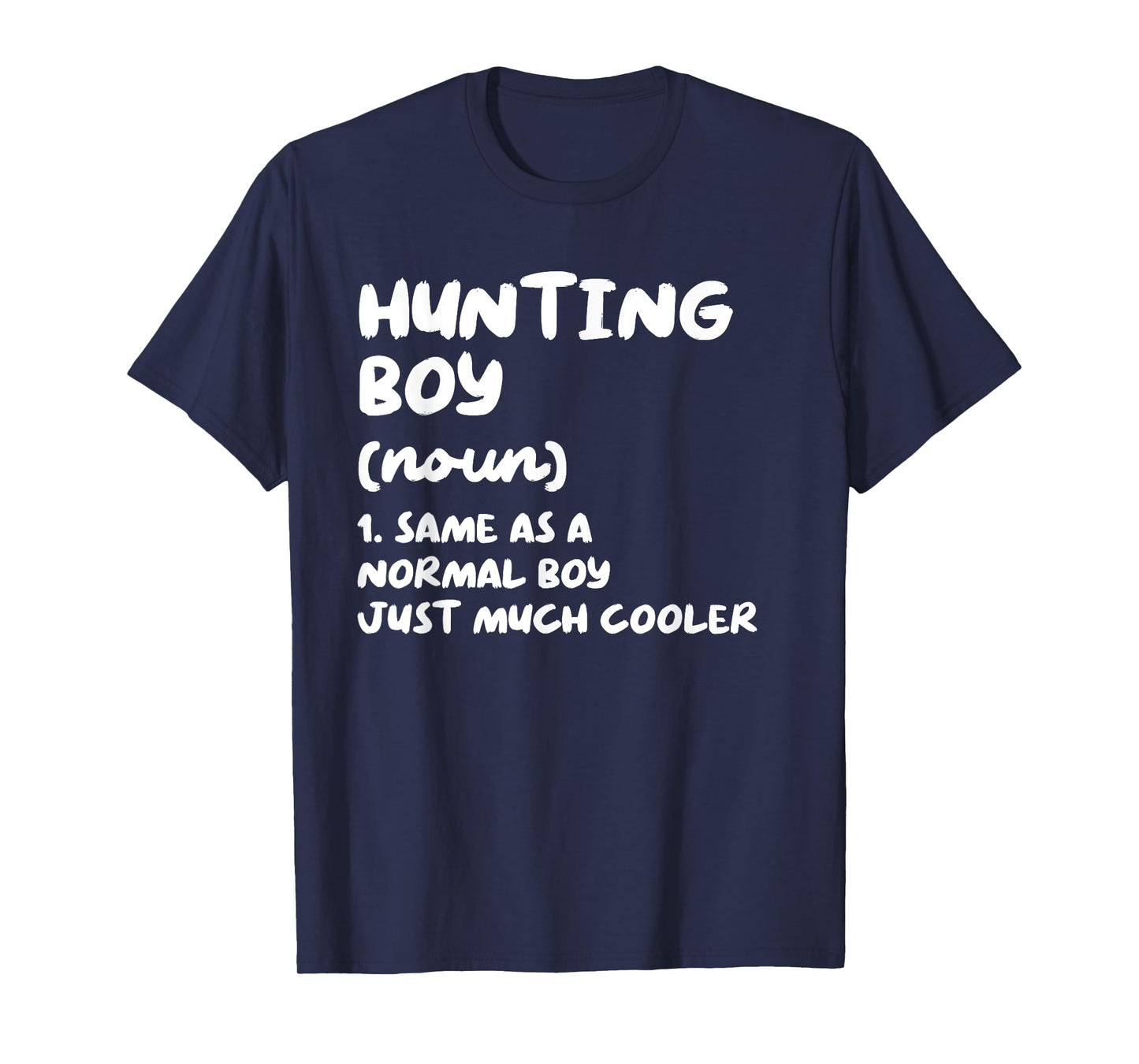 Hunting Boy Definition Funny T-Shirt