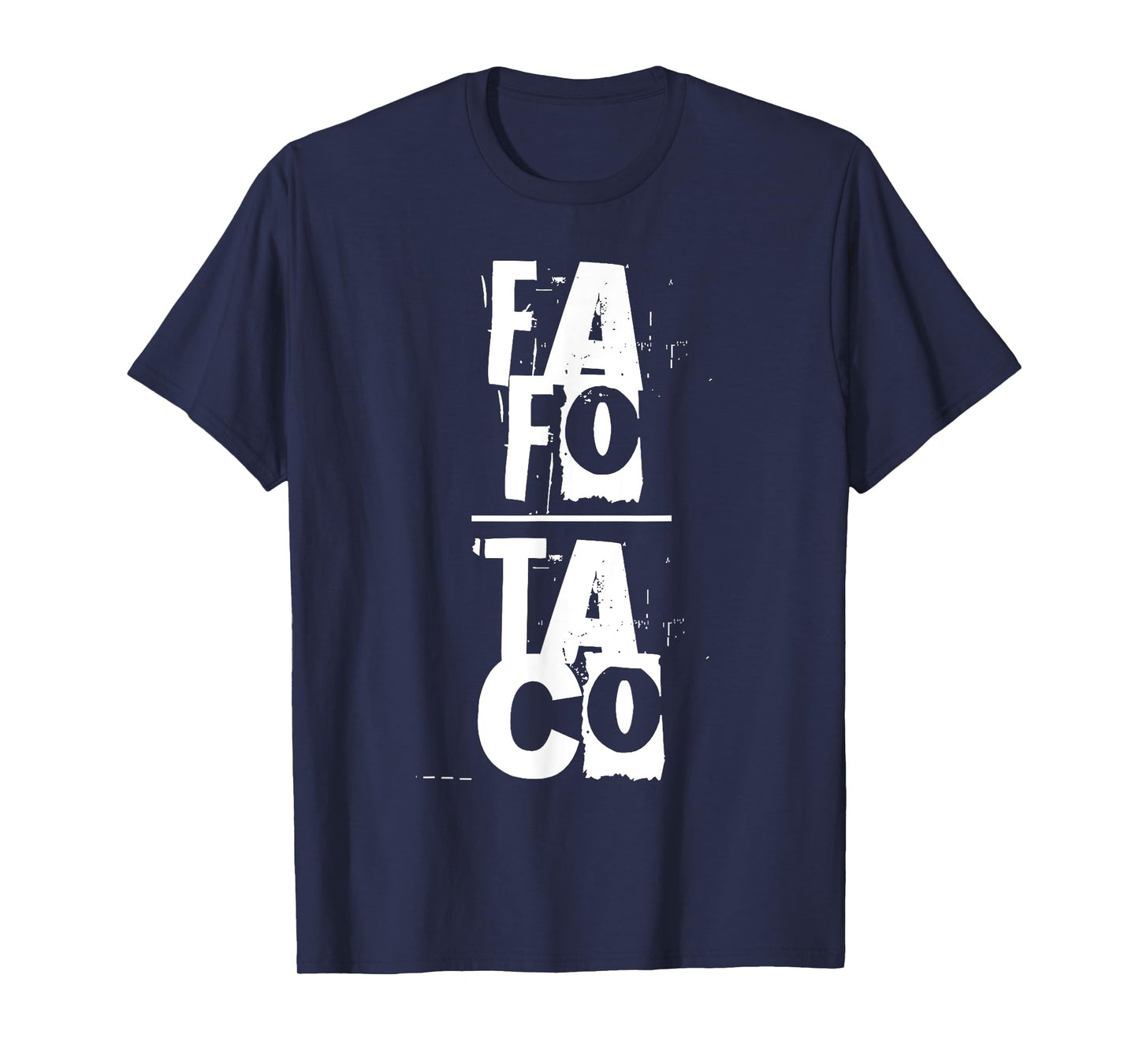 FAFO -Taco Proud America Freedom T-Shirt